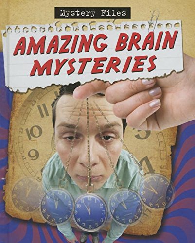 Amazing brain mysteries