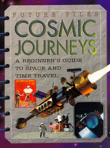 Cosmic journeys : a beginner's guide to space and time travel