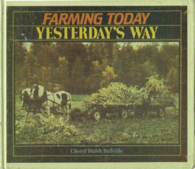 Farming today yesterday's way