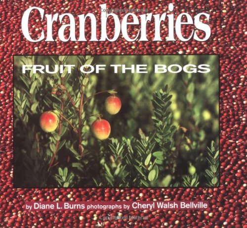 Cranberries : fruit of the bogs