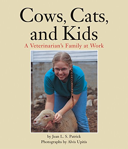 Cows, cats, and kids : a veterinarian's family at work