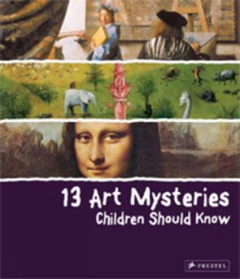 13 art mysteries children should know