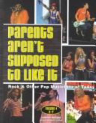 Parents aren't supposed to like it : rock and other pop musicians of the 1990s