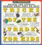 Tricks of the trade for kids