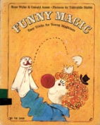 Funny magic : easy tricks for young magicians