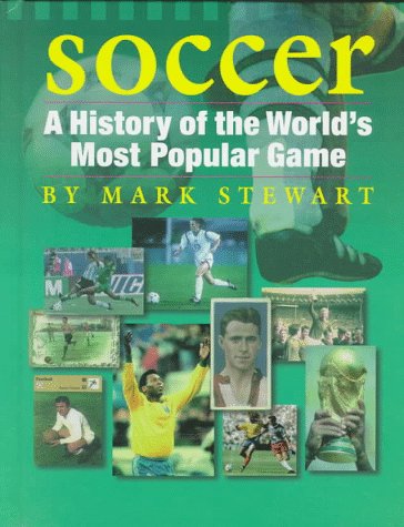 Soccer : an intimate history of the world's most popular game