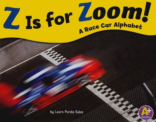 Z is for zoom! : a race car alphabet