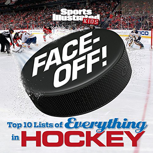 Face-Off! Top 10 Lists of Everything in Hockey