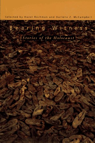 Bearing witness : stories of the Holocaust