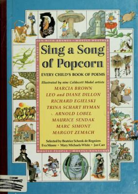Sing a song of popcorn : every child's book of poems