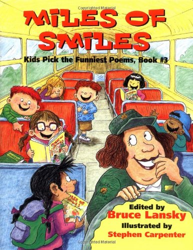 Miles of smiles : kids pick the funniest poems. Book #3