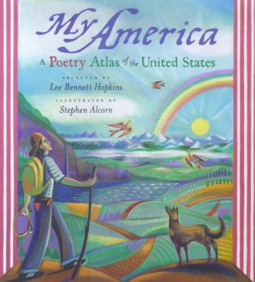 My America : a poetry atlas of the United States