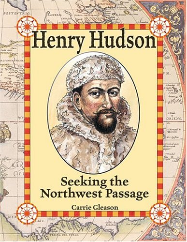 Henry Hudson: seeking the northwest passage