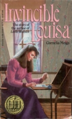 Invincible Louisa : the story of the author of Little women