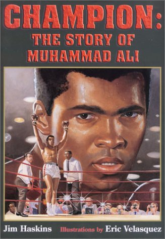Champion : the story of Muhammad Ali