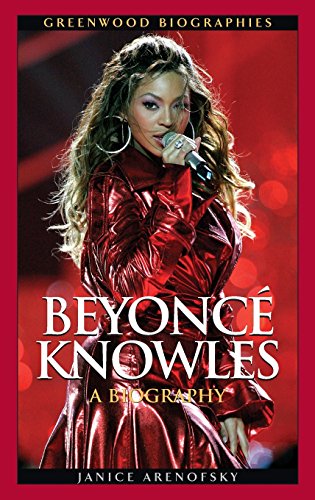 Beyoncé Knowles : a biography