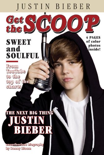 Justin Bieber : unauthorized biography