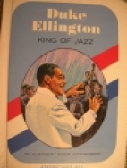 Duke Ellington : king of jazz