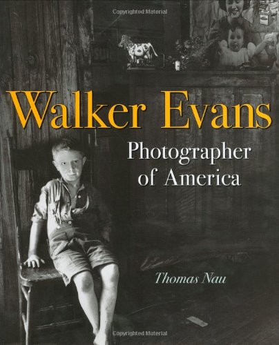 Walker Evans : photographer of America