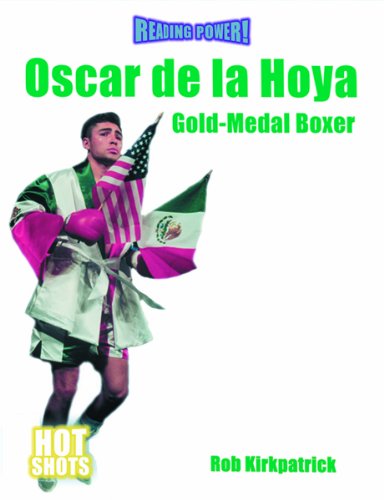 Oscar de la Hoya : gold-medal boxer