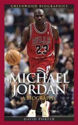 Michael Jordan : a biography