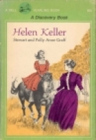 Helen Keller : crusader for the blind and deaf