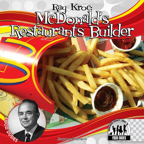Ray Kroc : McDonald's restaurants builder