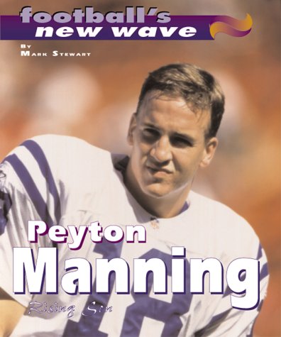 Peyton Manning : rising son