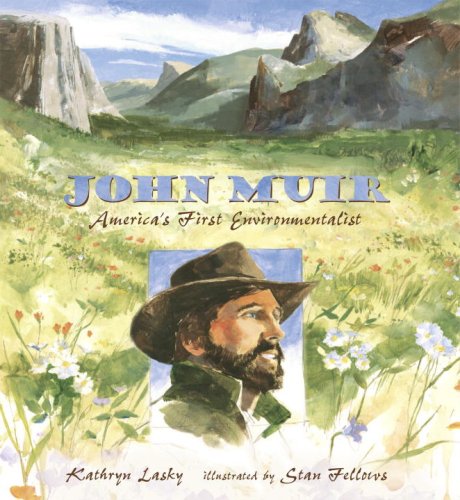 John Muir : America's first environmentalist