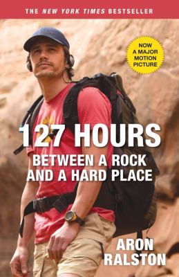127 hours : between a rock and a hard place