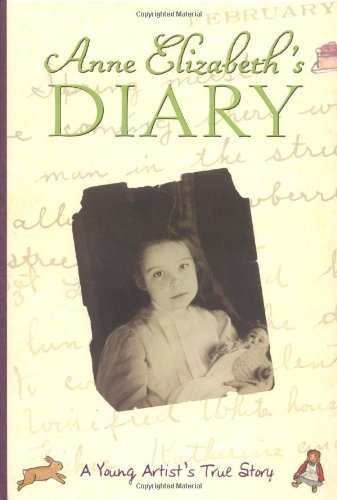 Anne Elizabeth's diary : a young artist's true story