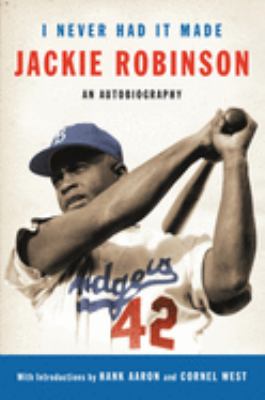 I never had it made : an autobiography of Jackie Robinson.