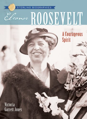 Eleanor Roosevelt : a courageous spirit