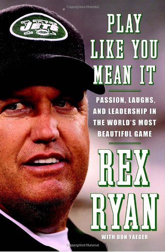 Play like you mean it : passion, laughs, and leadership in the world's most beautiful game