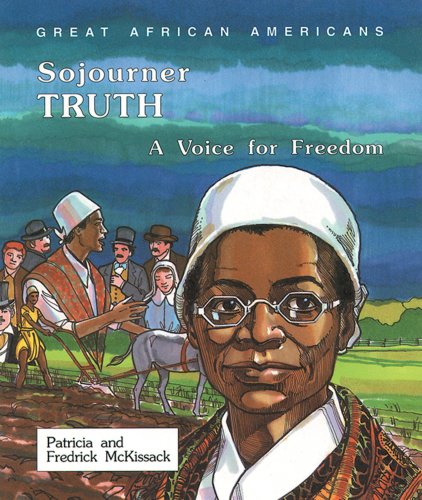 Sojourner Truth : a voice for freedom