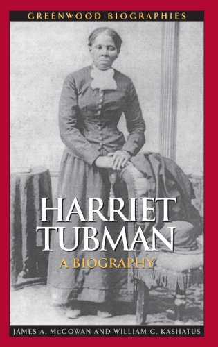 Harriet Tubman : a biography