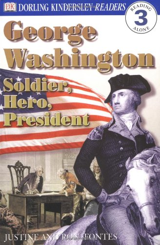 George Washington : Solider, Hero, President