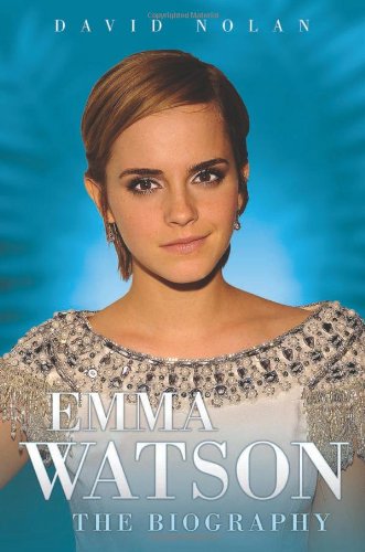 Emma Watson : the biography