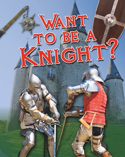 Want to be a knight