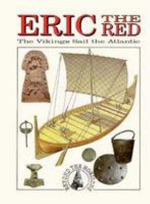 Eric the Red : the Vikings sail the Atlantic
