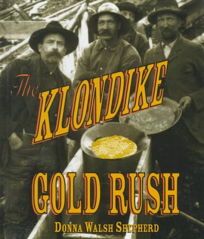 The Klondike gold rush