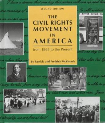 The Civil Rights Movement in America : from 1865 to the present