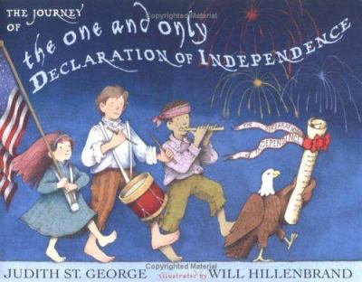 The journey of : the one and only Declaration of Independence