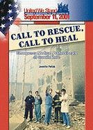 Call to rescue, call to heal : emergency medical professionals at Ground Zero