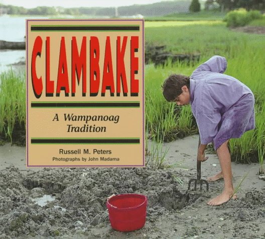 Clambake : a Wampanoag tradition