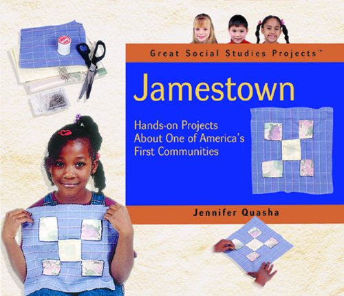 Jamestown : hands-on projects about one of America's first communities