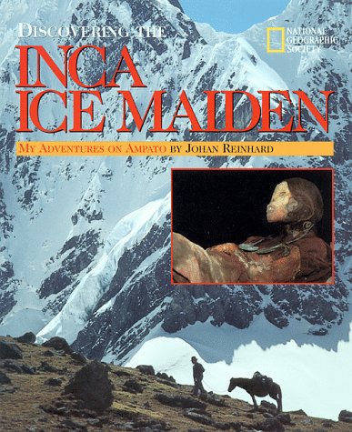 Discovering the Inca ice maiden My adventures on Ampato