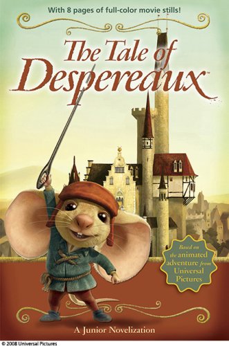 The tale of Despereaux : a junior novelization