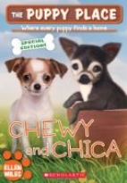 Chewy and Chica