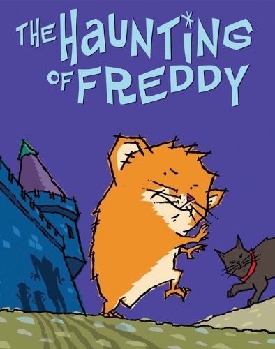 The haunting of Freddy : book four in the golden hamster saga